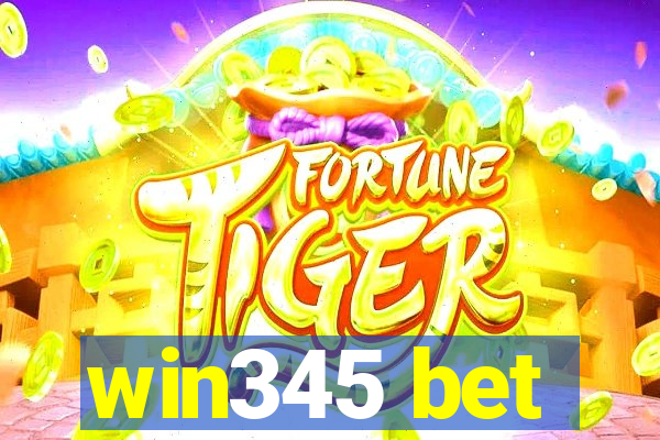 win345 bet